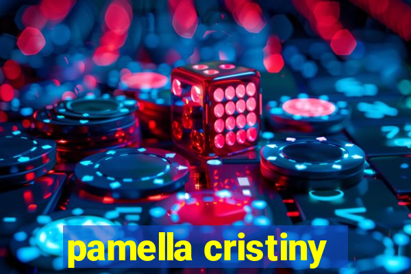 pamella cristiny